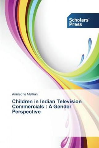 Kniha Children in Indian Television Commercials Mathan Anuradha