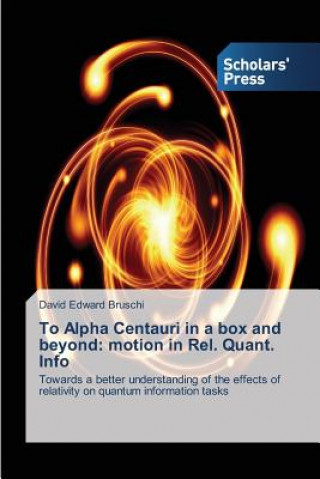 Könyv To Alpha Centauri in a box and beyond Bruschi David Edward