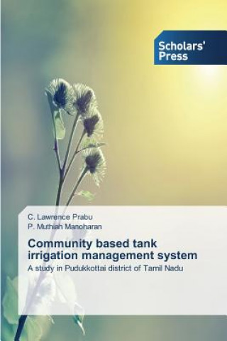 Könyv Community based tank irrigation management system Lawrence Prabu C