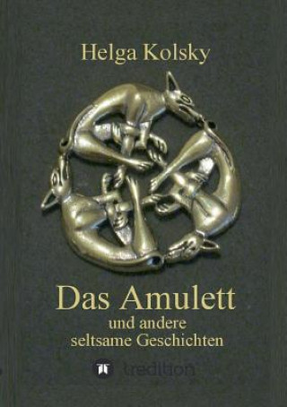 Könyv Amulett Helga Kolsky