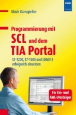 Kniha Programmierung mit SCL und dem TIA Portal Ulrich Kanngießer