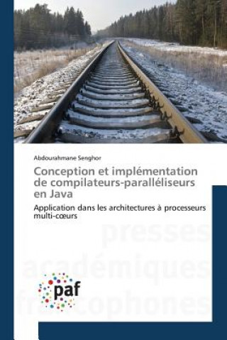 Knjiga Conception Et Implementation de Compilateurs-Paralleliseurs En Java Senghor-A