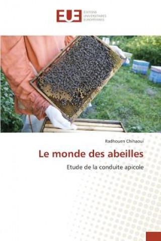 Kniha Le Monde Des Abeilles Chihaoui-R