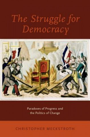 Kniha Struggle for Democracy Christopher Meckstroth
