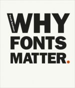 Carte Why Fonts Matter Sarah Hyndman