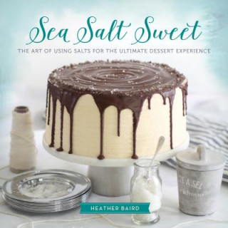 Książka Sea Salt Sweet Heather Baird