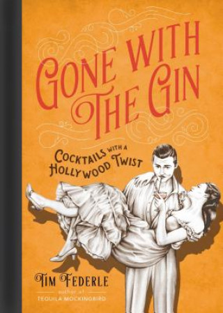 Книга Gone with the Gin Tim Federle