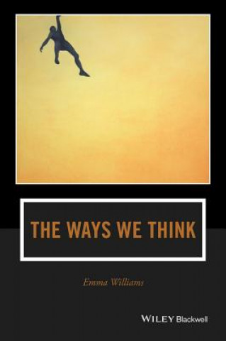 Libro Ways We Think - From the Straits of Reason to the Possibilities of Thought Emma Williams