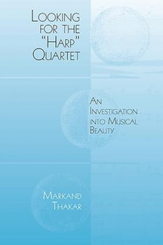 Knjiga Looking for the "Harp" Quartet Markand Thakar
