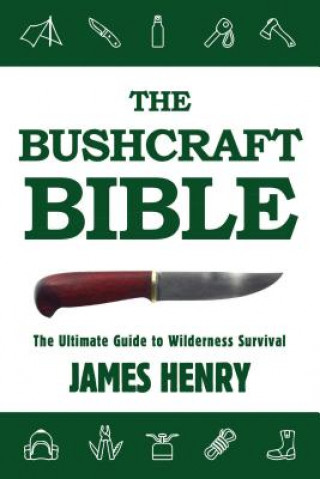 Kniha Bushcraft Bible James Henry