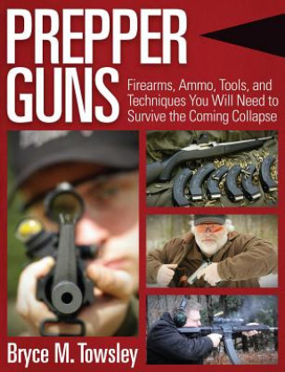 Kniha Prepper Guns Bryce M. Towsley