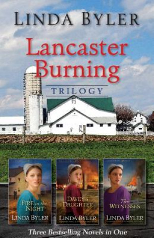 Knjiga Lancaster Burning Trilogy Linda Byler