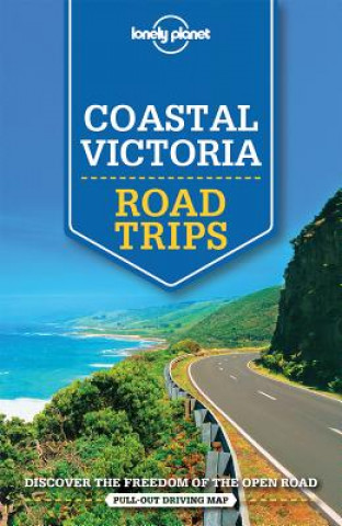 Könyv Lonely Planet Coastal Victoria Road Trips Lonely Planet