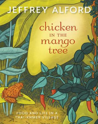 Könyv Chicken in the Mango Tree Jeffrey Alford