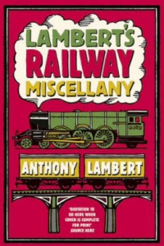 Knjiga Lambert's Railway Miscellany Anthony Lambert