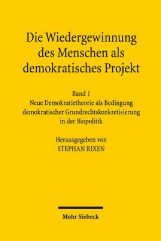 Βιβλίο Die Wiedergewinnung des Menschen als demokratisches Projekt Stephan Rixen