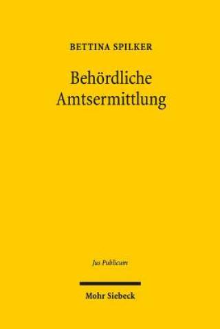 Kniha Behoerdliche Amtsermittlung Bettina Spilker