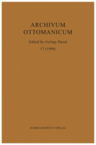 Książka Archivum Ottomanicum 17 (1999) György Hazai