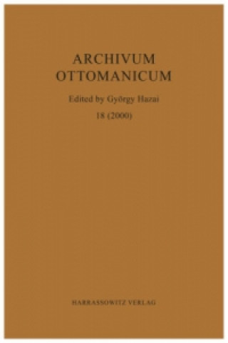 Buch Archivum Ottomanicum 18 (2000) György Hazai