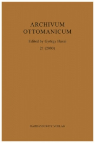 Libro Archivum Ottomanicum 21 (2003) György Hazai