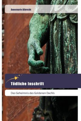 Buch Tödliche Inschrift Annemarie Albrecht