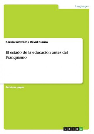Könyv El estado de la educación antes del Franquismo David Klausa