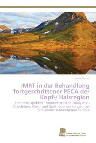 Βιβλίο IMRT in der Behandlung fortgeschrittener PECA der Kopf-/ Halsregion Forster Leonie