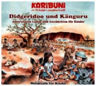 Audio Didgeridoo und Känguru, 1 Audio-CD Karibuni