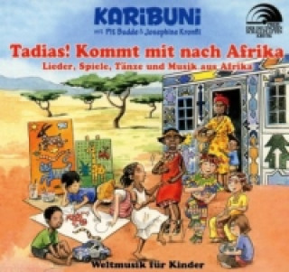 Audio Tadias! Kommt mit nach Afrika, 1 Audio-CD Karibuni
