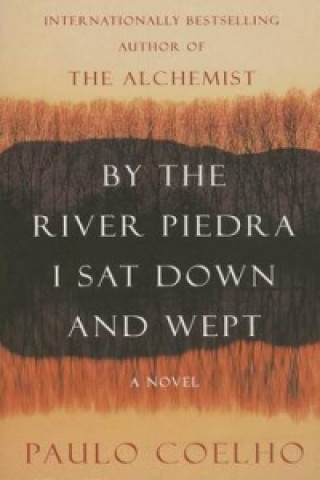 Kniha By the River Piedra I Sat Down and Wept Paulo Coelho