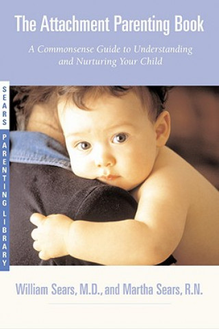 Книга Attachment Parenting Book William Sears