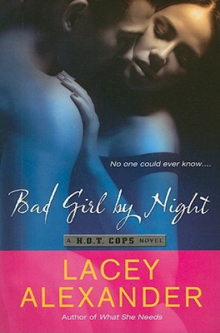 Könyv Bad Girl by Night Lacey Alexander