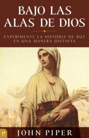 Buch Bajo las Alas de Dios John Piper