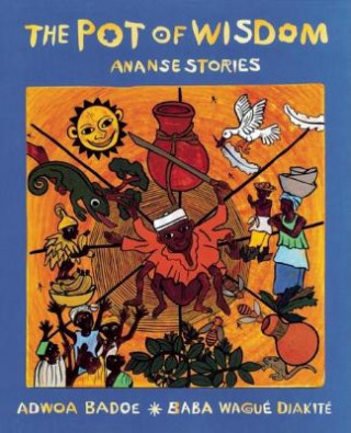 Kniha Pot of Wisdom Adwoa Badoe
