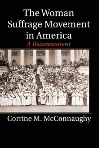 Könyv Woman Suffrage Movement in America Corrine M. McConnaughy