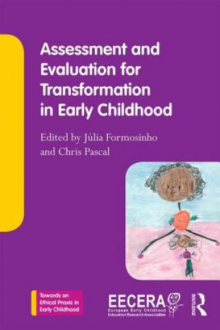 Knjiga Assessment and Evaluation for Transformation in Early Childhood Júlia Formosinho