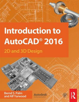 Knjiga Introduction to AutoCAD 2016 Bernd S Palm