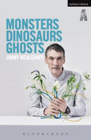 Kniha Monsters, Dinosaurs, Ghosts Jimmy McAleavey