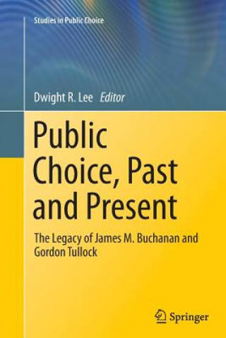 Kniha Public Choice, Past and Present Dwight R. Lee