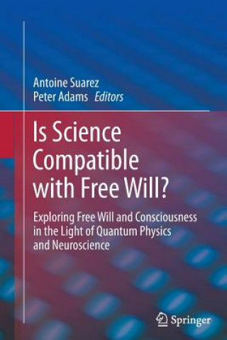 Könyv Is Science Compatible with Free Will? Peter Adams