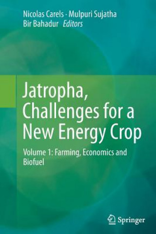 Kniha Jatropha, Challenges for a New Energy Crop Bir Bahadur