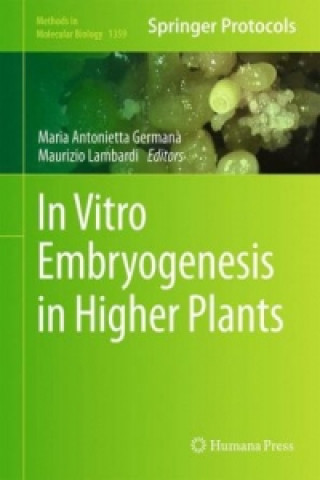 Книга In Vitro Embryogenesis in Higher Plants Maria Antonietta Germana