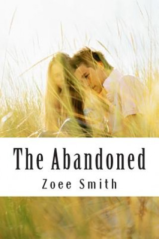 Knjiga Abandoned Miss Zoee Louise Smith