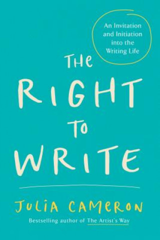 Kniha Right to Write Julia Cameron