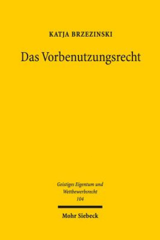 Kniha Das Vorbenutzungsrecht Katja Brzezinski