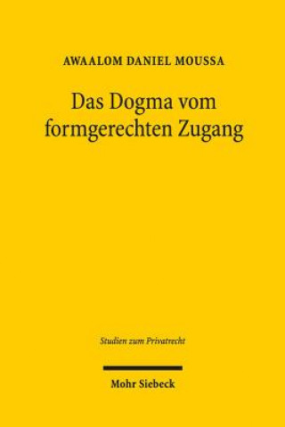 Kniha Das Dogma vom formgerechten Zugang Awaalom Daniel Moussa