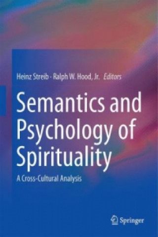 Könyv Semantics and Psychology of Spirituality Heinz Streib