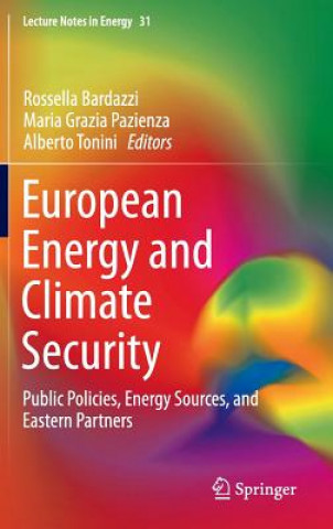 Kniha European Energy and Climate Security Rossella Bardazzi