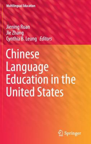 Kniha Chinese Language Education in the United States Cynthia B. Leung