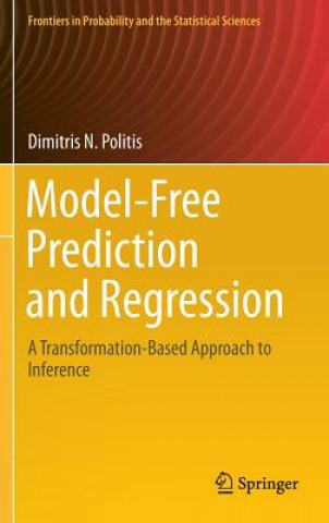 Könyv Model-Free Prediction and Regression Dimitris N. Politis